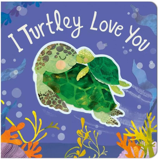 i-turtley-love-you-by-harriet-evans-board-book